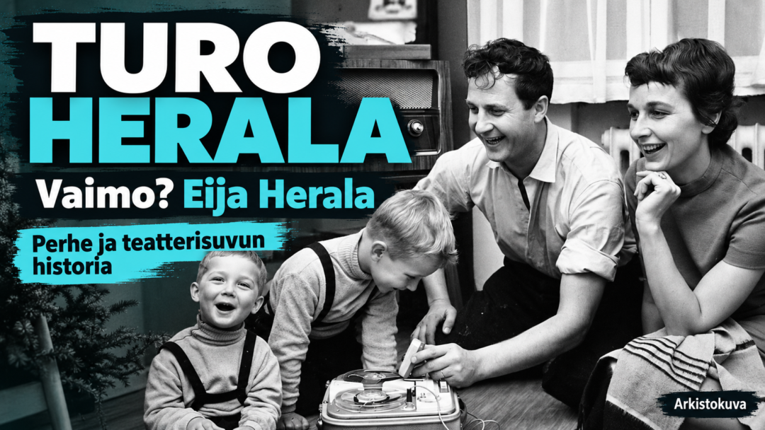 Turo Herala vaimo – Kuka on Eija Herala? Perhe, lapset ja tunnetun teatterisuvun historia